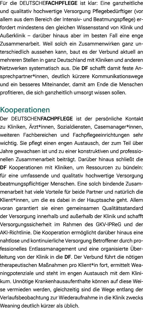 F r die DEUTSCHEFACHPFLEGE ist klar: Eine ganzheitliche und qualitativ hochwertige Versorgung Pflegebed rftiger (vor ...