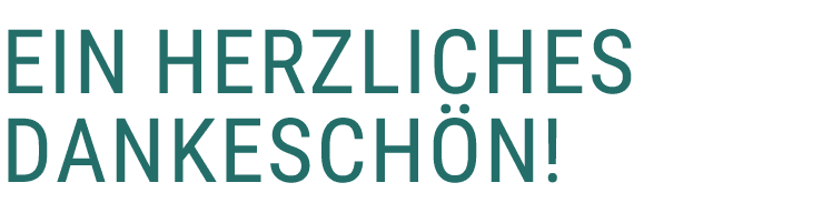 Ein herzliches Dankesch n!