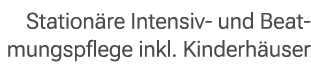 Station re Intensiv und Beatmungspflege inkl. Kinderh user