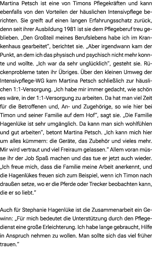 Martina Petsch ist eine von Timons Pflegekr ften und kann ebenfalls von den Vorteilen der h uslichen Intensivpflege b...