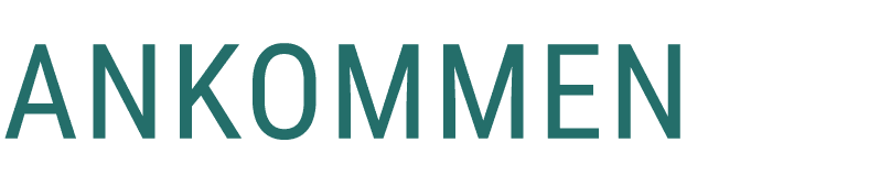 Ankommen