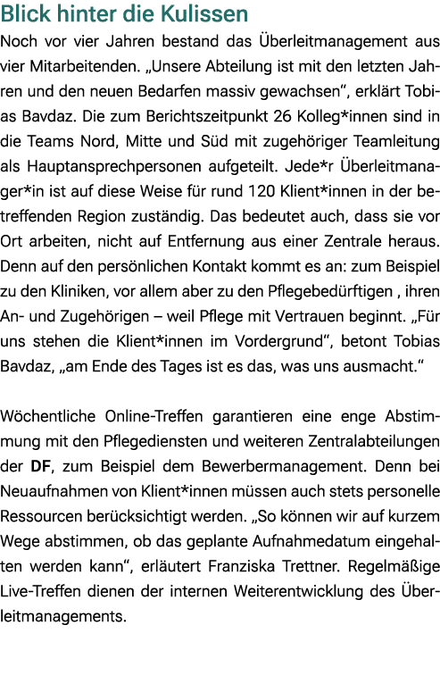 Blick hinter die Kulissen Noch vor vier Jahren bestand das berleitmanagement aus vier Mitarbeitenden. „Unsere Abteil...