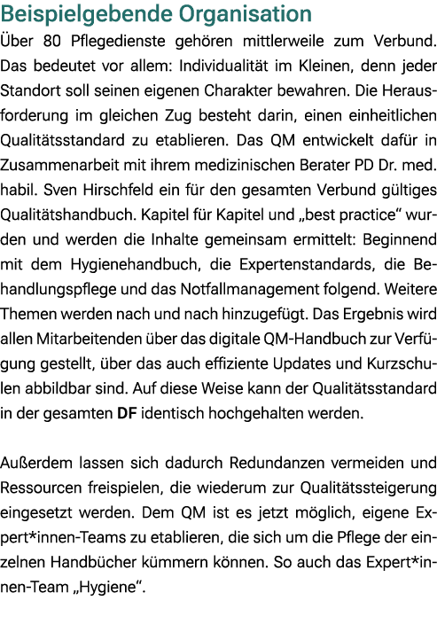 Beispielgebende Organisation ber 80 Pflegedienste geh ren mittlerweile zum Verbund. Das bedeutet vor allem: Individu...