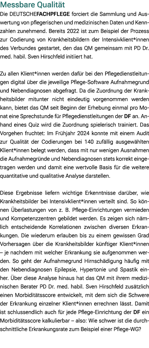Messbare Qualit t Die DEUTSCHEFACHPFLEGE forciert die Sammlung und Auswertung von pflegerischen und medizinischen Dat...