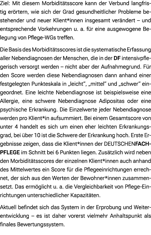 Ziel: Mit diesem Morbidit tsscore kann der Verbund langfristig er rtern, wie sich der Grad gesundheitlicher Probleme ...