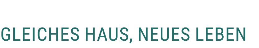  Gleiches Haus, neues Leben