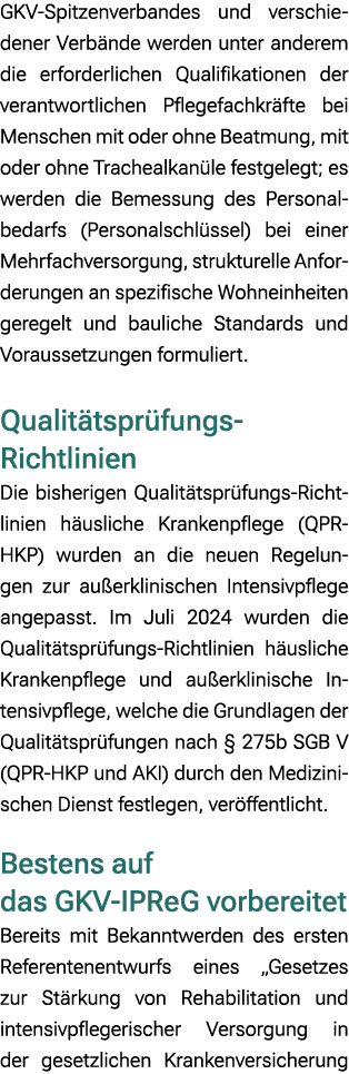 GKV Spitzenverbandes und verschiedener Verb nde werden unter anderem die erforderlichen Qualifikationen der verantwor...