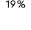 19 %