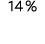 14 %