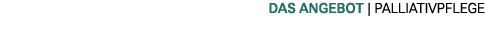 das angebot | PALLIATIVPFLEGE