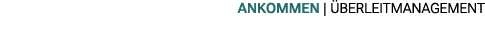 Ankommen | berleitmanagement