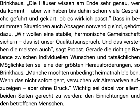 Brinkhaus. „Die H user wissen am Ende sehr genau, wer da kommt – aber wir haben bis dahin schon viele Gespr che gef h...