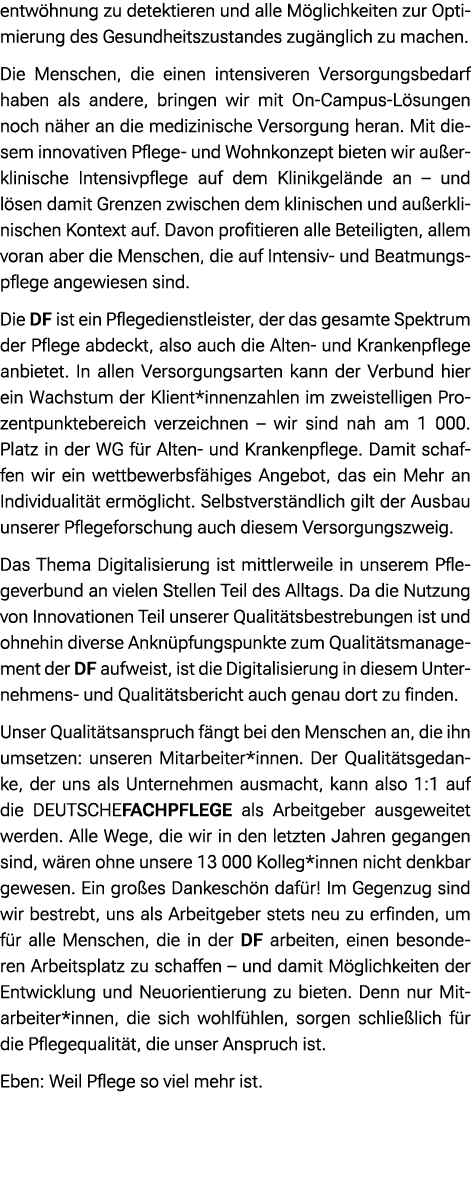 entw hnung zu detektieren und alle M glichkeiten zur Optimierung des Gesundheitszustandes zug nglich zu machen. Die M...