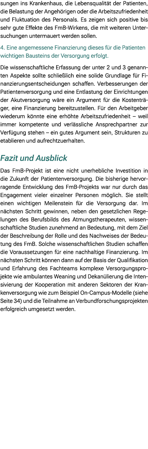 sungen ins Krankenhaus, die Lebensqualit t der Patienten, die Belastung der Angeh rigen oder die Arbeitszufriedenheit...