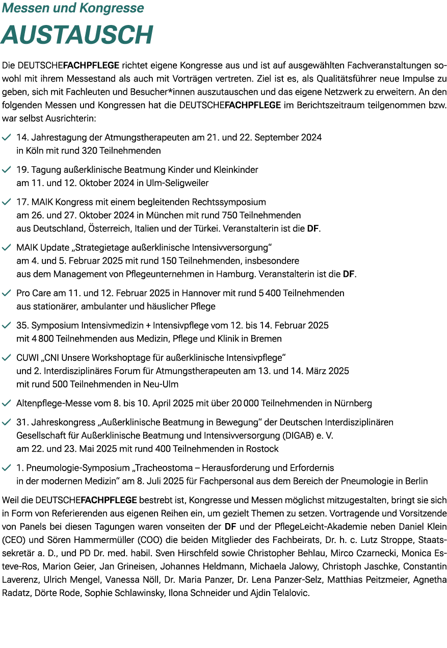 Messen und Kongresse Austausch Die DEUTSCHEFACHPFLEGE richtet eigene Kongresse aus und ist auf ausgew hlten Fachveran...