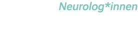 Neurolog*innen