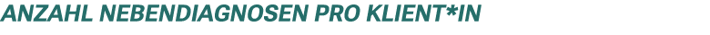 Anzahl nebendiagnosen pro klient*in