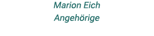 Marion Eich Angeh rige