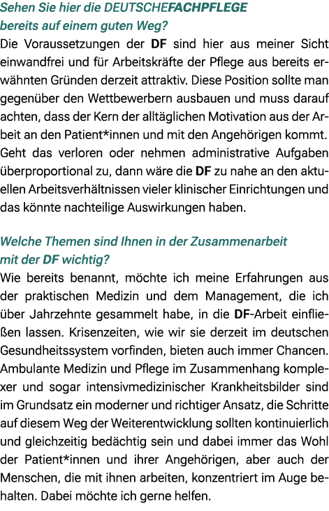 Sehen Sie hier die DEUTSCHEFACHPFLEGE bereits auf einem guten Weg? Die Voraussetzungen der DF sind hier aus meiner Si...