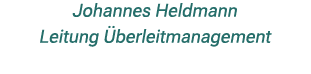 Johannes Heldmann Leitung berleitmanagement