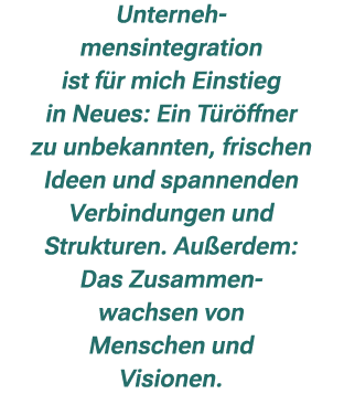 Unterneh mensintegration ist f r mich Einstieg in Neues: Ein T r ffner zu unbekannten, frischen Ideen und spannenden ...