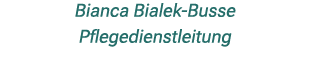 Bianca Bialek Busse Pflegedienstleitung 