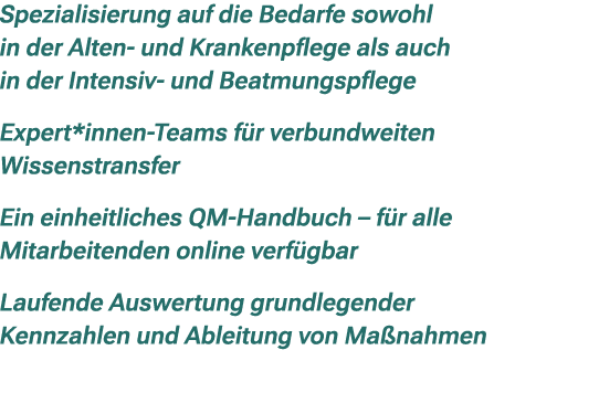 Spezialisierung auf die Bedarfe sowohl in der Alten und Krankenpflege als auch in der Intensiv und Beatmungspflege Ex...