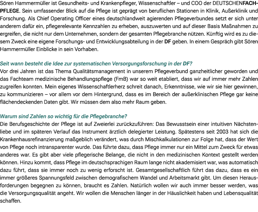 S ren Hammerm ller ist Gesundheits und Krankenpfleger, Wissenschaftler – und COO der DEUTSCHENFACHPFLEGE. Sein umfass...