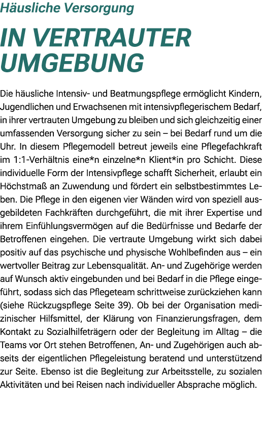 H usliche Versorgung In vertrauter Umgebung Die h usliche Intensiv und Beatmungspflege erm glicht Kindern, Jugendlich...