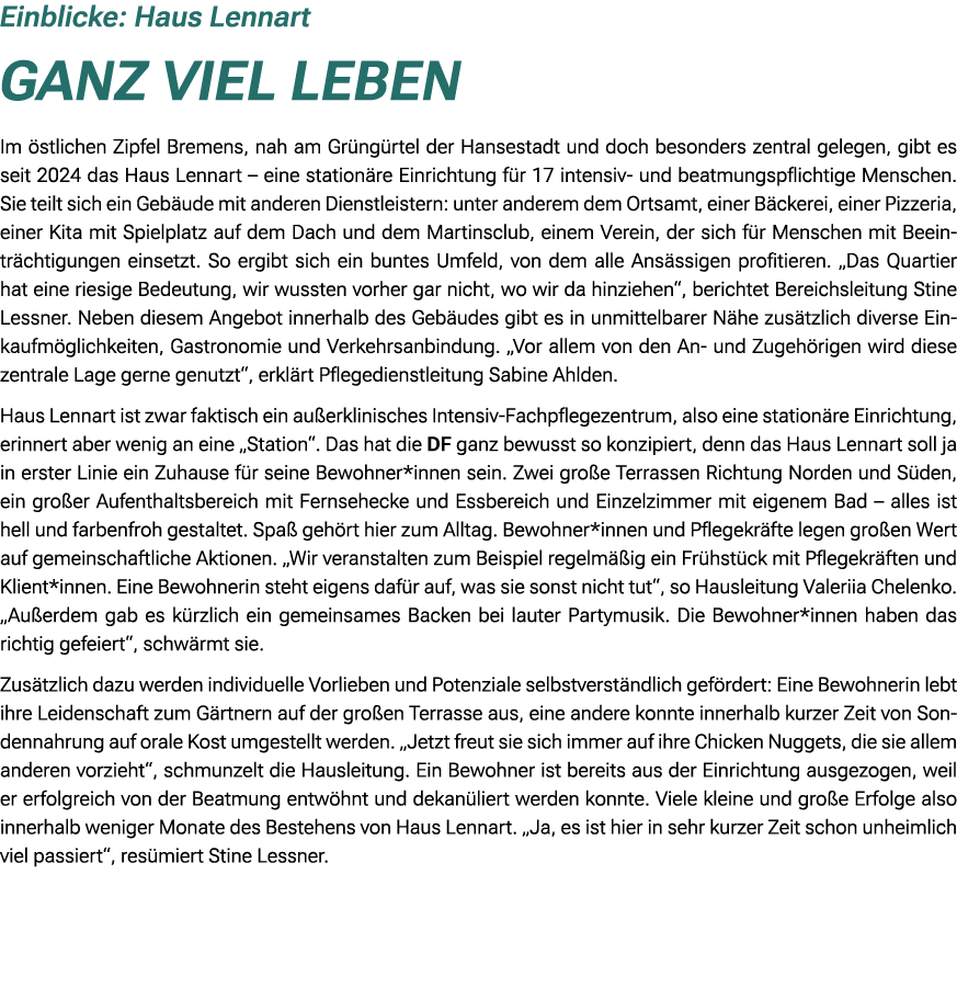Einblicke: Haus Lennart Ganz viel Leben Im stlichen Zipfel Bremens, nah am Gr ng rtel der Hansestadt und doch besond...