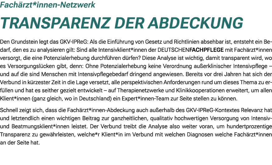 Fach rzt*innen Netzwerk Transparenz der Abdeckung Den Grundstein legt das GKV IPReG: Als die Einf hrung von Gesetz un...