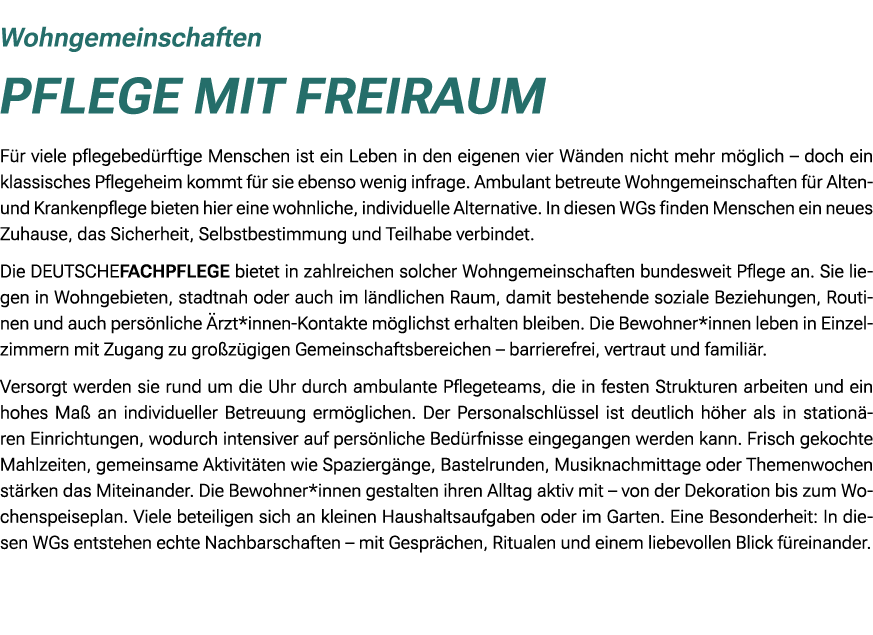 Wohngemeinschaften Pflege mit Freiraum F r viele pflegebed rftige Menschen ist ein Leben in den eigenen vier W nden n...