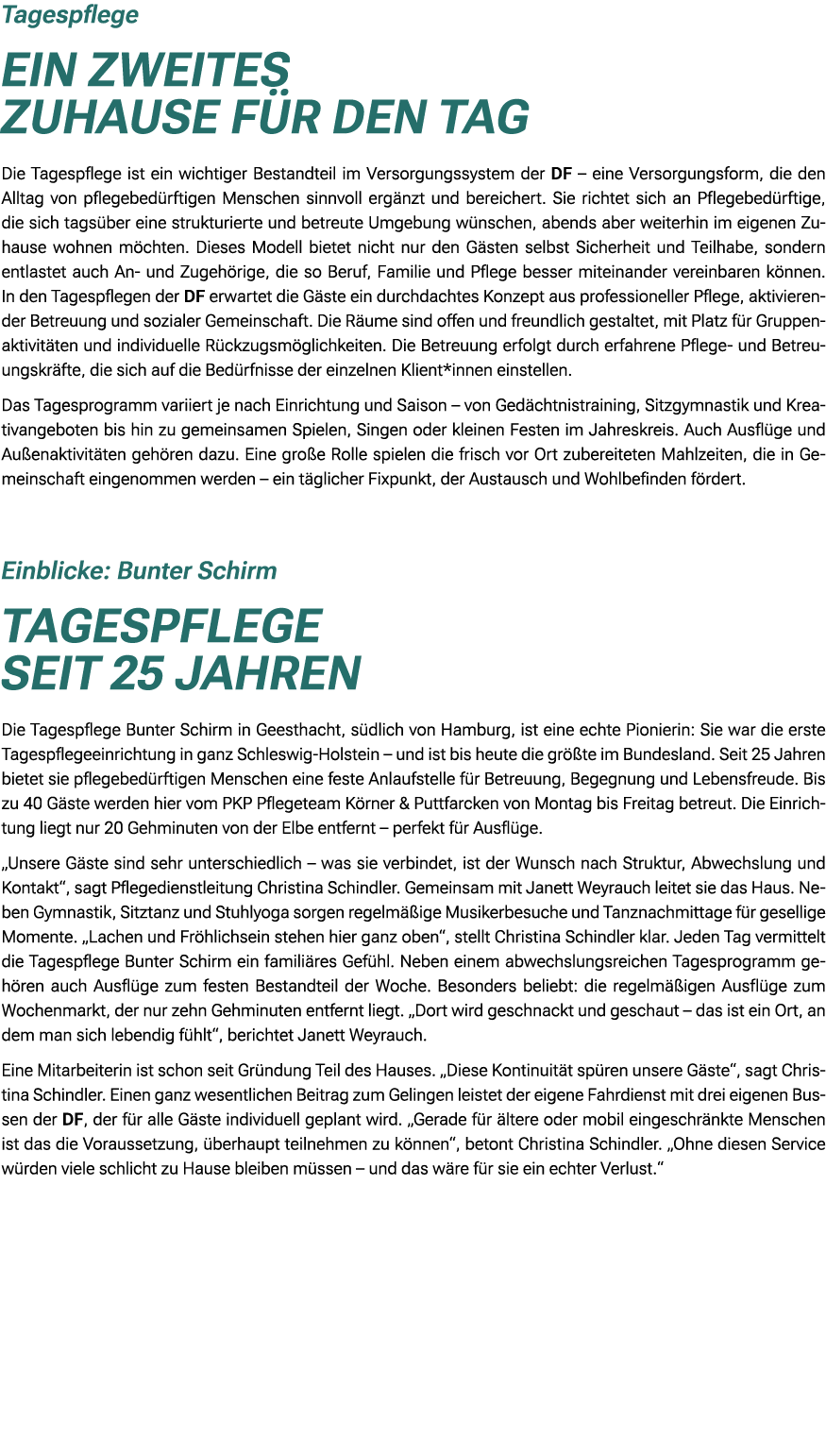 Tagespflege Ein zweites Zuhause f r den Tag Die Tagespflege ist ein wichtiger Bestandteil im Versorgungssystem der DF...