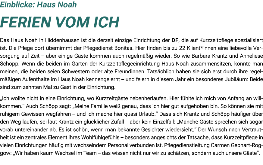 Einblicke: Haus Noah Ferien vom Ich Das Haus Noah in Hiddenhausen ist die derzeit einzige Einrichtung der DF, die auf...