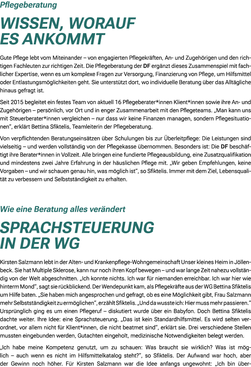 Pflegeberatung Wissen, worauf es ankommt Gute Pflege lebt vom Miteinander – von engagierten Pflegekr ften, An und Zug...