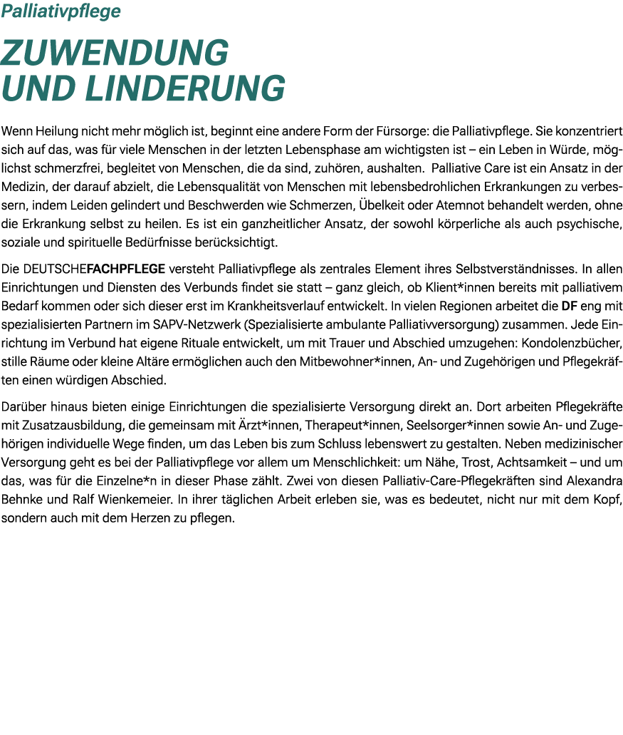 Palliativpflege Zuwendung und Linderung Wenn Heilung nicht mehr m glich ist, beginnt eine andere Form der F rsorge: d...