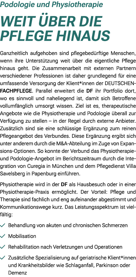 Podologie und Physiotherapie Weit ber die Pflege hinaus Ganzheitlich aufgehoben sind pflegebed rftige Menschen, wenn...