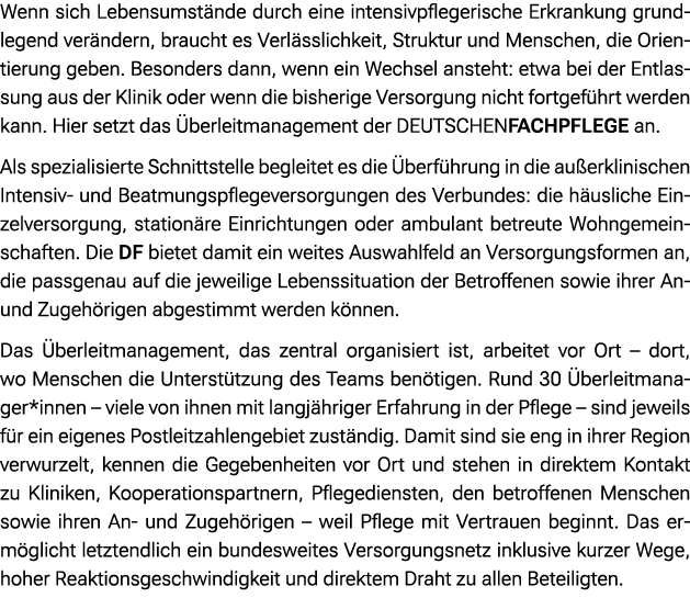 Wenn sich Lebensumst nde durch eine intensivpflegerische Erkrankung grundlegend ver ndern, braucht es Verl sslichkeit...