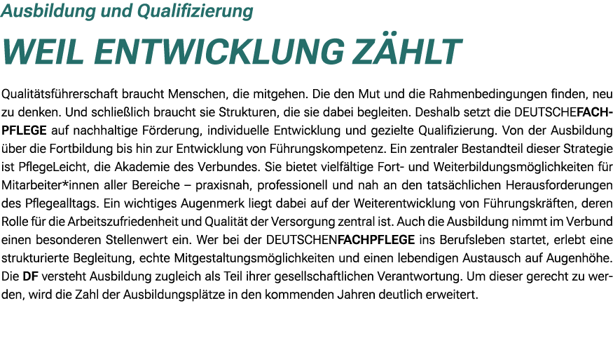 Ausbildung und Qualifizierung Weil Entwicklung z hlt Qualit tsf hrerschaft braucht Menschen, die mitgehen. Die den Mu...