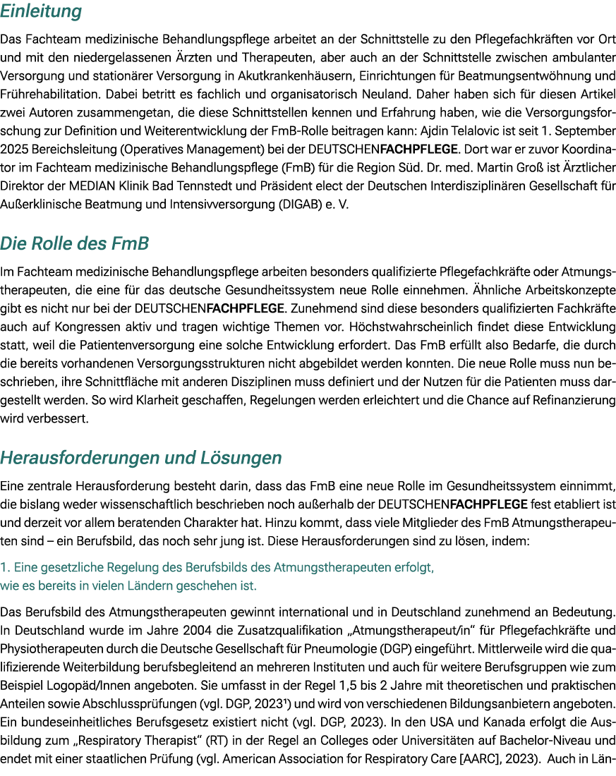 Einleitung Das Fachteam medizinische Behandlungspflege arbeitet an der Schnittstelle zu den Pflegefachkr ften vor Ort...