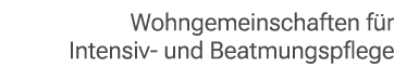 Wohngemeinschaften f r Intensiv und Beatmungspflege
