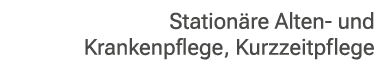 Station re Alten und Krankenpflege, Kurzzeitpflege