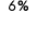 6 %