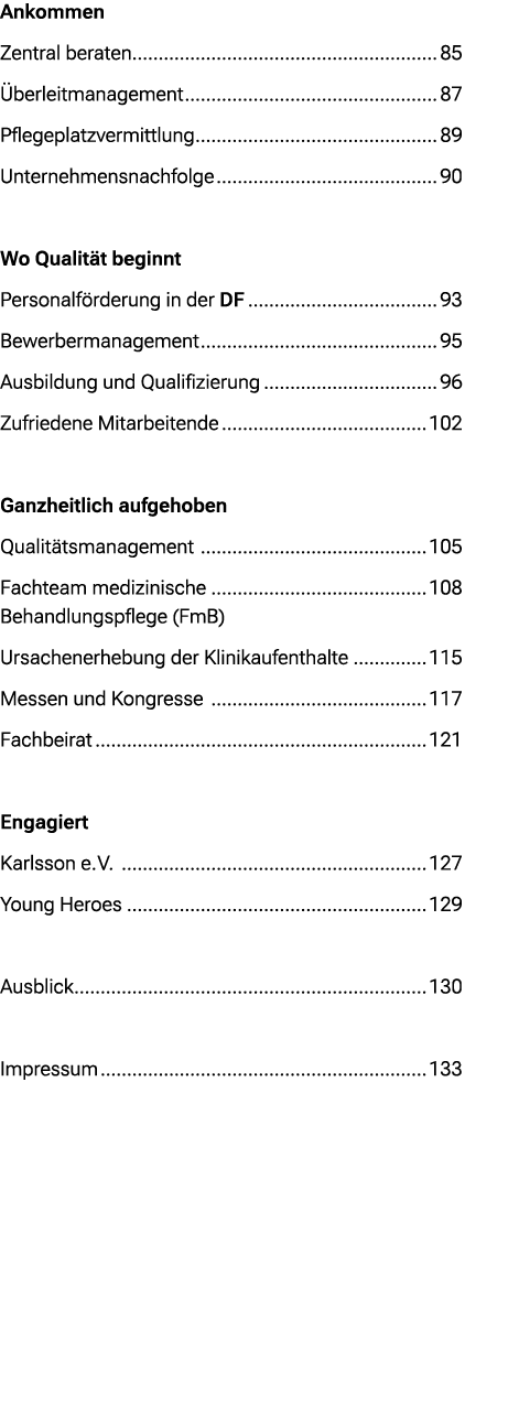 Ankommen Zentral beraten 85 berleitmanagement 87 Pflegeplatzvermittlung 89 Unternehmensnachfolge 90 Wo Qualit t begi...
